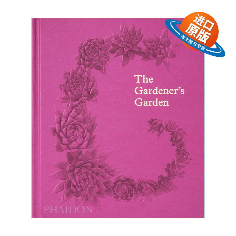 英文原版 The Gardener’s Garden 园丁的花园 世界著名花园巡礼 超过1000张彩色照片 精装 英文版 进口英语原版书籍