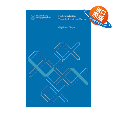 英文原版 On Linearization The MIT Press 论线性化 发展限制性理论 句法学 语言学教授Guglielmo Cinque 英文版进口英语原版书籍