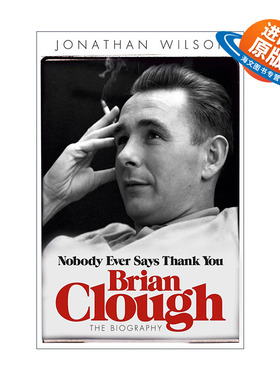 英文原版 Brian Clough Nobody Ever Says Thank You 英格兰传奇名帅布莱恩 克拉夫的传记 足球运动员 英文版进口英语原版书籍