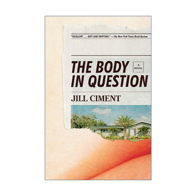 英文原版 The Body in Question Vintage Contemporaries 有问题的尸体 Jill Ciment 英文版 进口英语原版书籍