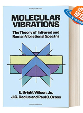 英文原版 Molecular Vibrations 分子振动 红外和拉曼振动谱理论 英文版 进口英语原版书籍