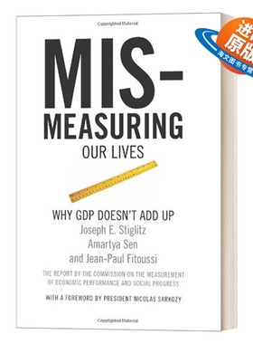 英文原版 Mismeasuring Our Lives 错误地衡量我们的生活 为什么GDP增长不等于社会进步 诺贝尔经济学奖得主 英文版 进口英语书籍