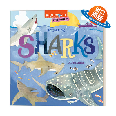 英文原版Hello  World! Kids' Guides Exploring Sharks 你好科学小世界 儿童指南 探索鲨鱼的奥秘 精装绘本 英文版 进口原版书籍