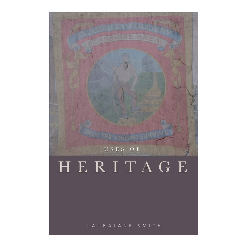 英文原版 Uses of Heritage 遗产利用 英文版 进口英语原版书籍