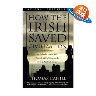 英文版 书籍 Irish 爱尔兰人如何拯救文明 从罗马衰落到中世纪欧洲崛起 Civilization the Saved 进口英语原版 英文原版 历史 How