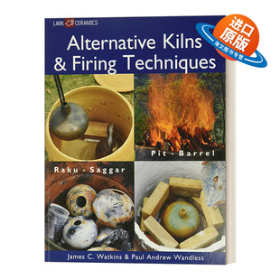英文原版 Alternative Kilns & Firing Techniques 陶瓷烧制技术 英文版 进口英语原版书籍