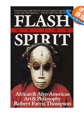 英文原版 Flash of the Spirit 圣灵之光 非洲人和非裔美国人的艺术和哲学 耶鲁大学教授Robert Farris Thompson 英文版