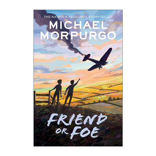 Foe 是敌是友 进口英语原版 Friend 书籍 英文版 精装 英文原版 麦克·莫波格二战儿童故事书