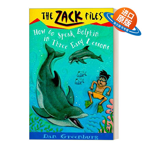 英文原版 The Zack Files 11 How to Speak Dolphin in Three Easy Lessons 札克档案系列11 儿童冒险章节桥梁书 英文版 进口书籍