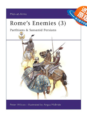 英文原版 Rome's Enemies 3 罗马的敌人们3 帕提亚和萨珊波斯 历史上的军队系列 英文版 进口英语原版书籍