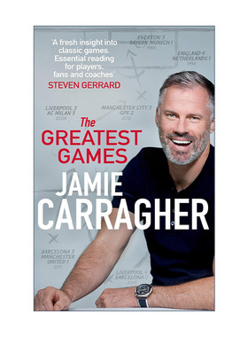 英文原版 The Greatest Games 足球场上最伟大的比赛 杰米·卡拉格 体育解说员 前利物浦球员 英文版 进口英语原版书籍