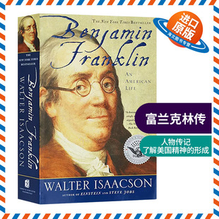 Benjamin Franklin 人物传记 富兰克林传 进口英语书籍 全英文版 英文原版 生活 正版 一个美国人