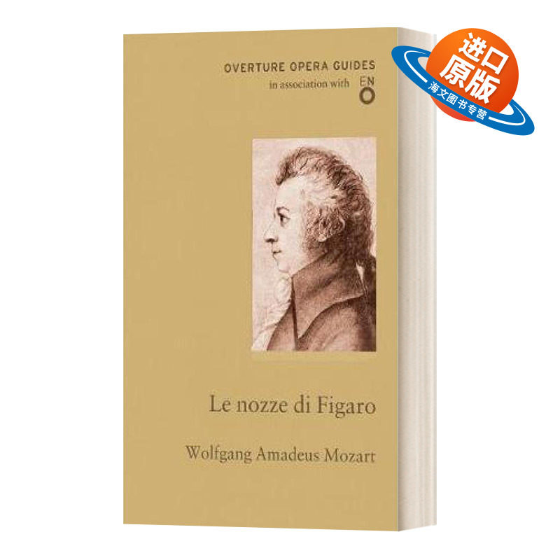 英文原版 Le nozze di Figaro The Marriage of Figaro 经典歌剧指南 莫扎特 费加罗的婚礼 英国国家歌剧院 英文版 进口英语原版书