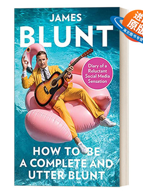 英文原版 How to Be a Complete and Utter Blunt 上尉诗人詹姆斯 布朗特自传 英文版 进口英语原版书籍