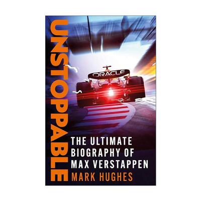 英文原版 Max Verstappen Unstoppable 三届F1总冠军赛车手马克斯·维斯塔潘传记 永不停歇 不可阻挡 英文版 进口英语原版书籍
