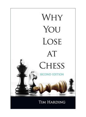 英文原版 Why You Lose at Chess 为什么你会输 第二版 失败棋局分析 国际象棋技巧指南 Tim Harding 英文版 进口英语原版书籍