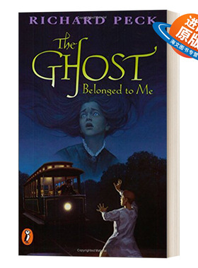 英文原版 The Ghost Belonged to Me 幽灵奇遇记1 Blossom Culp 01 那个幽灵属于我 Richard Peck 青少年推理侦探小说 进口书