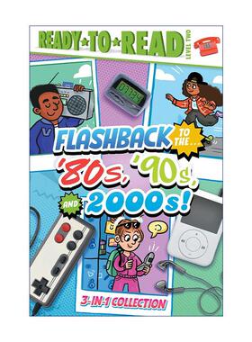 英文原版 Flashback to the'80's  '90s and 2000s 闪现80 90 2000年代 3合1 精装 Ready-to-Read Level 2 准备读分级阅读 英文版