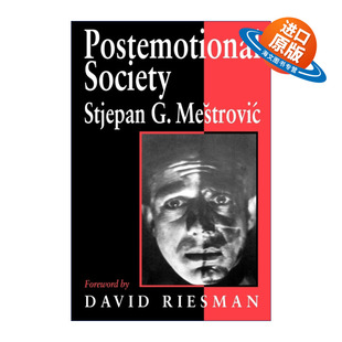 英文原版 Postemotional Society 后情感社会 斯捷潘·梅斯特罗维奇 英文版 进口英语原版书籍
