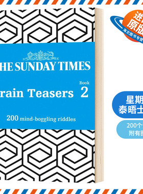 星期日泰晤士报2 200个令人难以置信的谜语 英文原版 The Sunday Times Brain Teasers Book 2 200 mind-boggling riddles 英文版