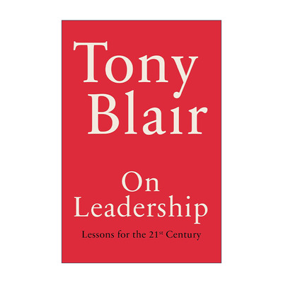 英文原版 On Leadership 论领导力 21世纪的教训 前英国首相托尼·布莱尔 精装 英文版 进口英语原版书籍