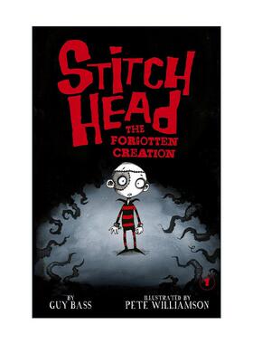 英文原版 Stitch Head 01 The Forgotten Creation 补丁儿系列1 儿童章节桥梁故事书 同名动画原著 Guy Bass 进口英语原版书籍