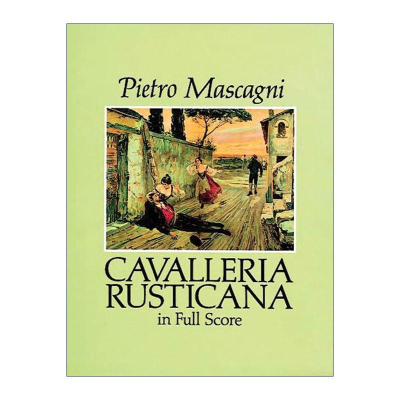 英文原版 Cavalleria Rusticana in Full Score Dover Opera Scores 波特罗·马斯卡尼乡村骑士全谱 英文版 进口英语原版书籍