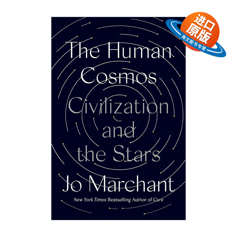 英文原版 The Human Cosmos 人类仰望星空时 繁星 宇宙与人类文明的进程 Jo Marchant 精装 英文版 进口英语原版书籍