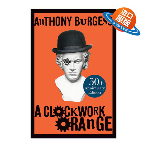 英文原版 A Clockwork Orange 发条橙 安东尼·伯吉斯 50周年精装纪念版 英文版 进口英语原版书籍
