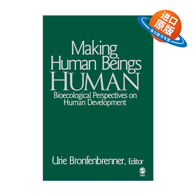英文原版 Making Human Beings Human 使人成为人 人类发展的生物生态学观点 布朗芬布伦纳 英文版 进口英语原版书籍