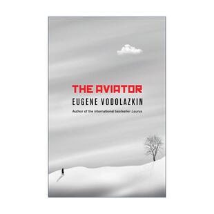 英文原版 The Aviator 飞行员 叶夫盖尼·沃多拉兹金 当代俄罗斯文学 英文版 进口英语原版书籍