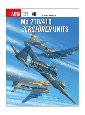 英文原版 Me 210/410 Zerstorer Units 二战德国空军Me210/410驱逐机 航空史上伟大的战斗机系列 英文版 进口英语原版书籍