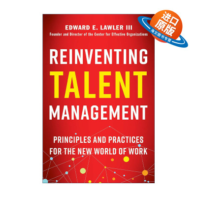 英文原版 Reinventing Talent Management 重塑人才管理 全球人力资源权威提炼实践指南 Edward E. Lawler III 精装 英文版