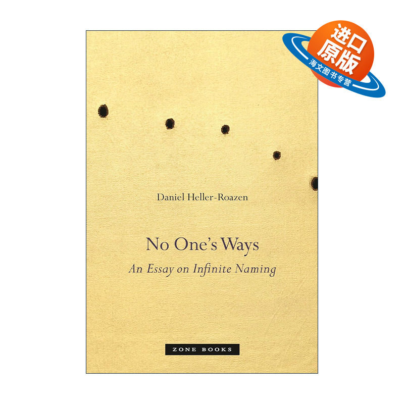 英文原版 No One’s Ways 无人之路 无限命名论 哲学 神圣人作者Daniel Heller-Roazen 精装英文版 进口英语原版书籍