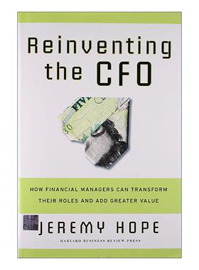 英文原版 Reinventing The Cfo 重塑首席财务官 财务经理如何转变角色 创造更大价值 哈佛商业评论 精装 英文版 进口英语原版书籍