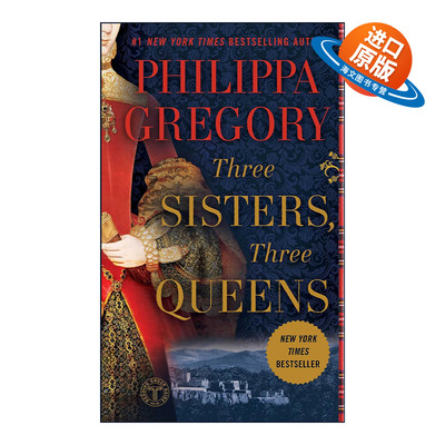 英文原版 Three Sisters Three Queens 三姐妹三王后 金雀花与都铎系列 Philippa Gregory 英文版 进口英语原版书籍