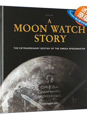 英文原版 A Moon Watch Story 月球表的故事 欧米茄超霸speedmaster腕表的非凡命运 精装 英文版 进口英语原版书籍