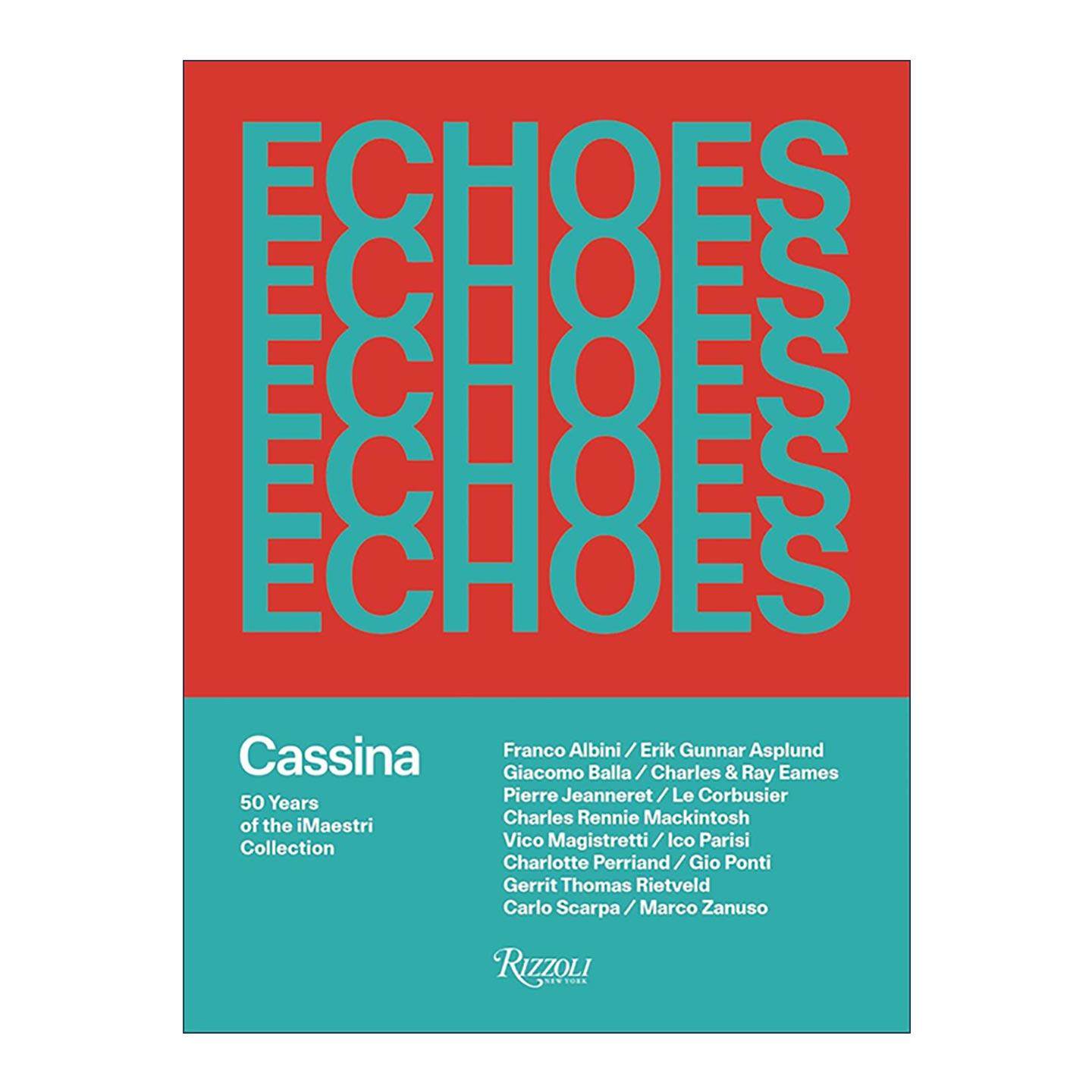 英文原版 Echoes 意大利家具品牌Cassina卡西纳 iMaestri大师系列50周年 精装设计摄影艺术图册 英文版 进口英语原版书籍