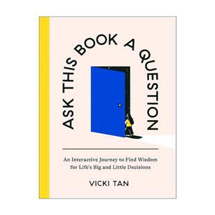 Book 书籍 进口英语原版 互动之旅 Ask This 决策指南 Question 英文版 英文原版 问这本书一个问题 精装 为人生大小抉择寻找智慧