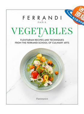 英文原版 Vegetables 蔬菜 费朗迪烹饪艺术学院的食谱和技巧 Ferrandi Paris 精装 英文版 进口英语原版书籍