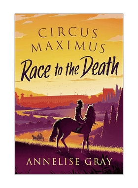 英文原版 Circus Maximus Race to the Death 罗马竞技场1 死亡竞赛 古罗马青少年小说 英文版 进口英语原版书籍