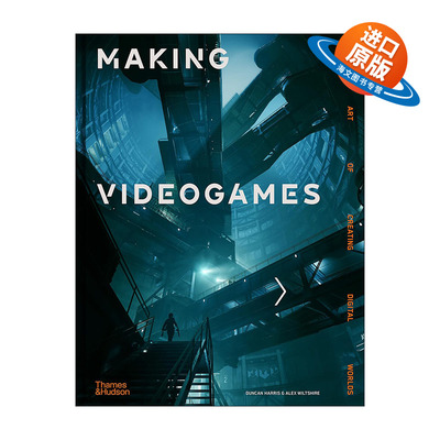 英文原版 Making Videogames 电子游戏制作 创造数字世界艺术 精装 英文版 进口英语原版书籍