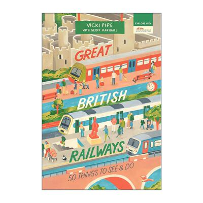 英文原版 Great British Railways 探索大不列颠铁路 50件必看必做之事 儿童互动性指南 英文版 进口英语原版书籍