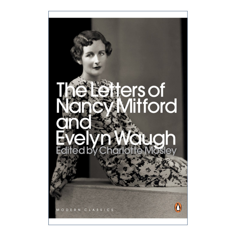 英文原版 The Letters of Nancy Mitford and Evelyn Waugh 南希·米特福德和伊夫林·沃通信集 企鹅现代经典 进口英语原版书籍