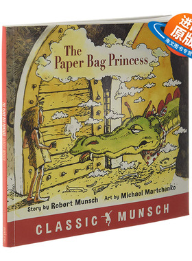 蒙施爷爷讲故事 纸袋公主 英文原版绘本 The Paper Bag Princess 儿童历险故事图画书 英文版进口原版英语书籍