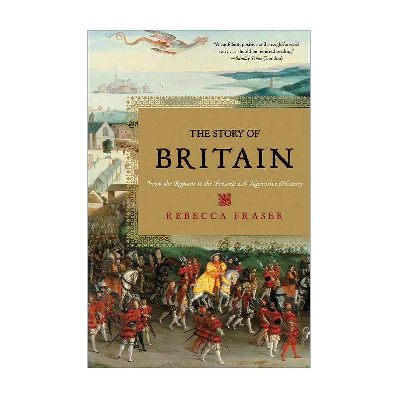 英文原版 The Story of Britain 英国人的故事 从罗马时代至21世纪 丽贝卡·弗雷泽 英文版 进口英语原版书籍