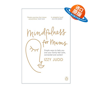 关爱女性身心健康 Mindfulness 帮助妈妈找回内心 英文原版 Izzy 进口英语原版 Mums 英文版 for 书籍 关心妈妈们 Judd 平静