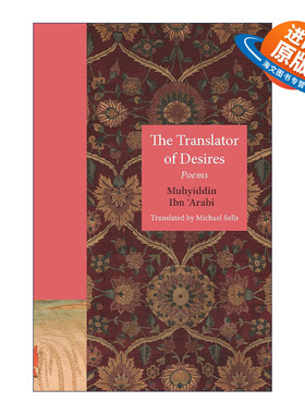英文原版 The Translator of Desires 欲望的译者 阿拉伯爱情诗翻译集 Muhyiddin Ibn 'Arabi 英文版 进口英语原版书籍