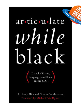 英文原版 Articulate While Black 黑人语言表达 美国的语言与种族 英文版 进口英语原版书籍