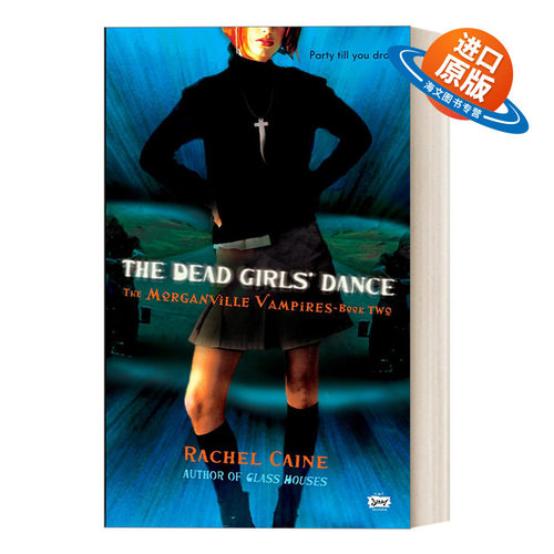 英文原版 Dead Girls' Dance Morganville Vampires 02 摩根镇吸血鬼系列02 亡女之舞 青少年奇幻浪漫小说 Rachel Caine 英文版